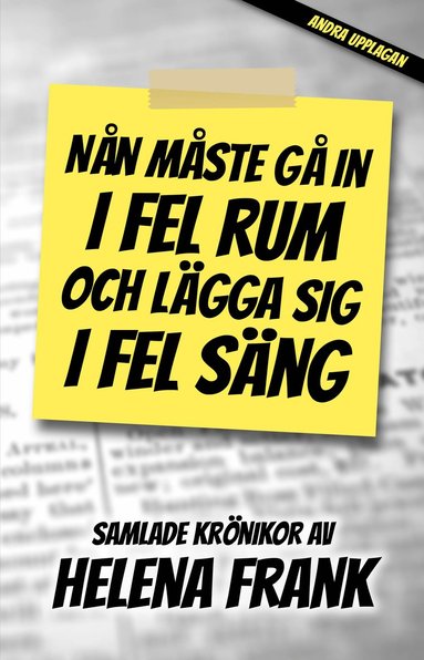 bokomslag Nån måste gå in i fel rum och lägga sig i fel säng