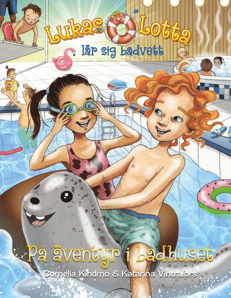 Cornelia Kindmo - Lukas och Lotta lär sig badvett. På äventyr i badhuset, Kartonnage