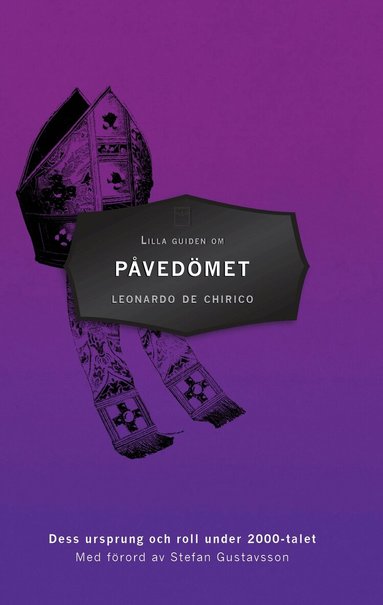 Leonardo De Chirico - Lilla guiden om Påvedömet - Dess ursprung och roll under 2000-talet, Inbunden