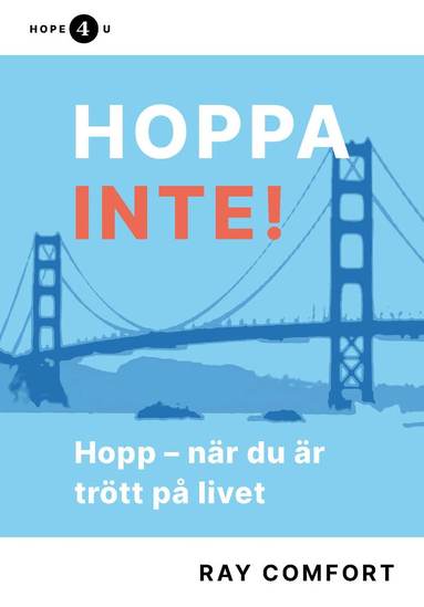 bokomslag Hoppa inte! Hopp - när du är trött på livet