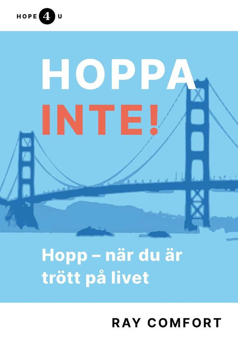 Hoppa inte! Hopp - när du är trött på livet 1