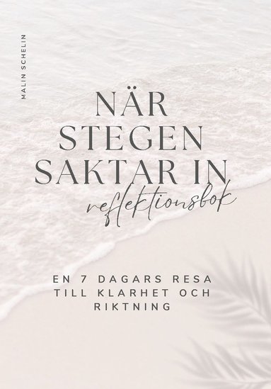 bokomslag När stegen saktar in: Reflektionsbok