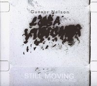 bokomslag Gunvor Nelson : still moving i ljud och bild