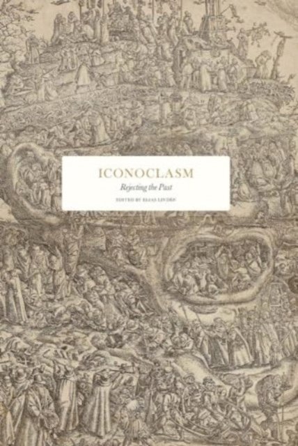 Iconoclasm: rejecting the past 1