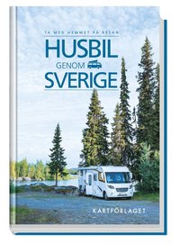 bokomslag Husbil genom Sverige
