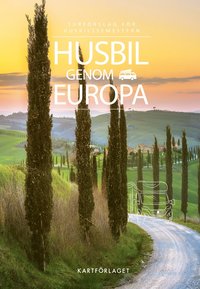 bokomslag Husbil genom Europa : turförslag för husbilssemestern 2023
