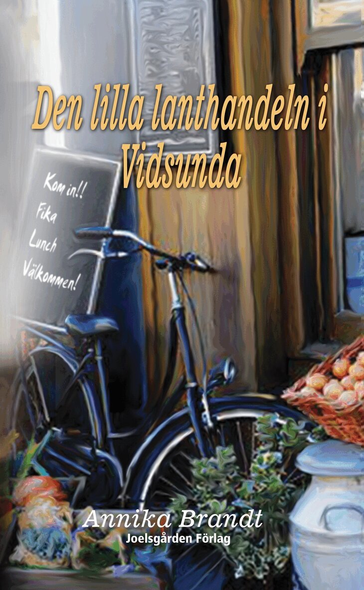 Annika Brandt - Den lilla lanthandeln i Vidsunda, Häftad