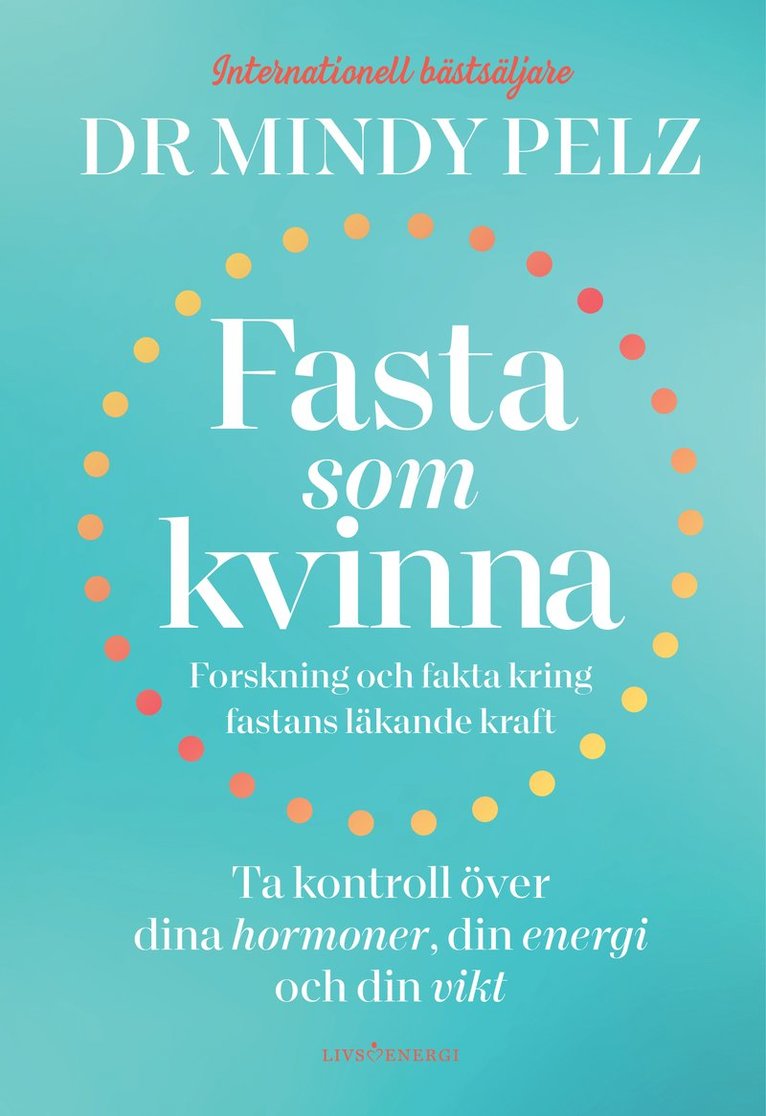 Fasta som kvinna  : forskning och fakta kring fastans läkande kraft 1