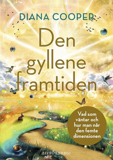 Diana Cooper - Den gyllene framtiden, Inbunden
