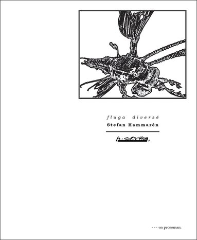 Stefan Hammarén - Fluga diversé, Häftad