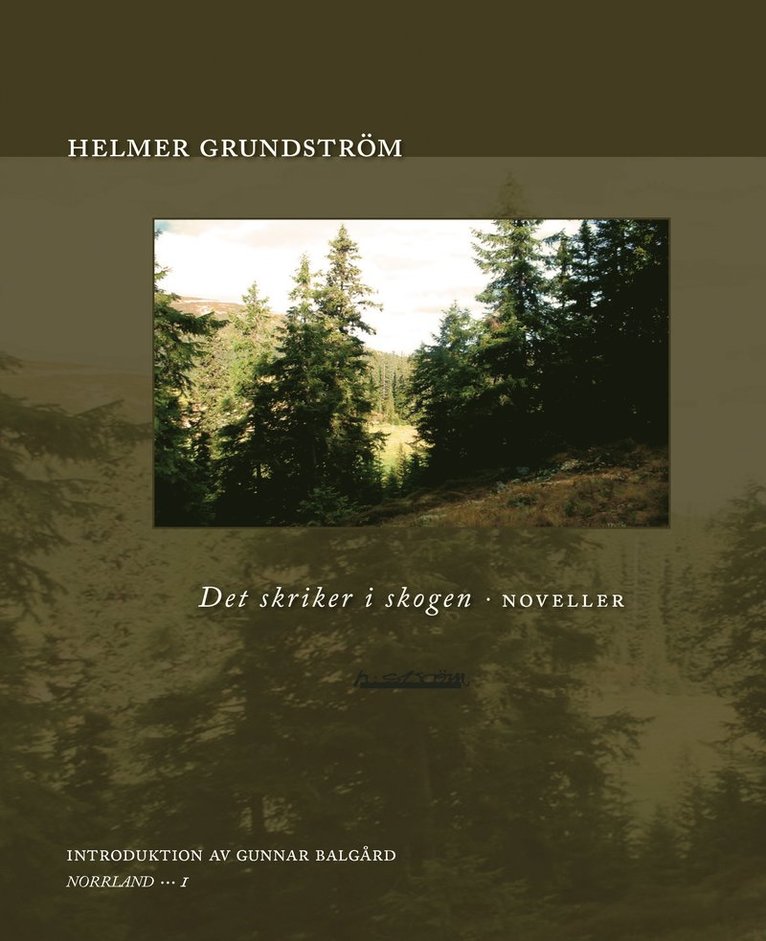 Helmer Grundström - Det skriker i skogen : [noveller], Häftad