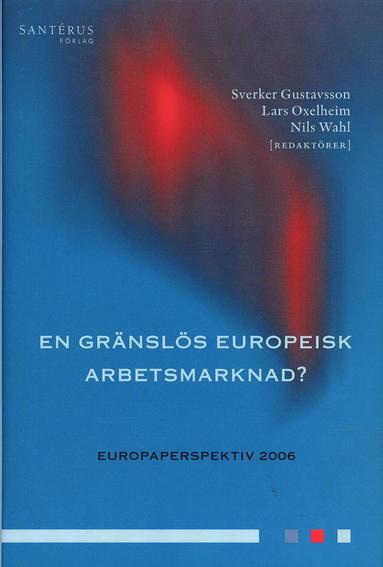 bokomslag En gränslös europeisk arbetsmarknad?