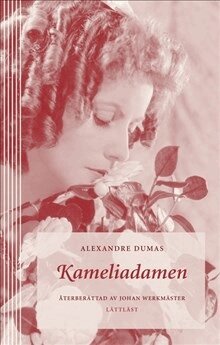 Alexandre Dumas - Kameliadamen (lättläst), Inbunden