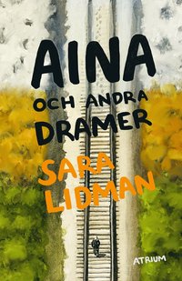 bokomslag Aina och andra dramer