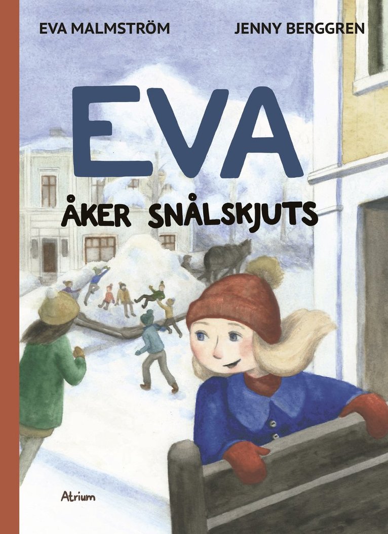 Eva Malmström - Eva åker snålskjuts, Inbunden