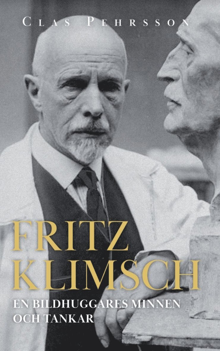 Fritz Klimsch : en bildhuggares minnen och tankar 1