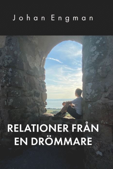Johan Engman - Relationer från en drömmare, Häftad