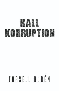 bokomslag Kall korruption