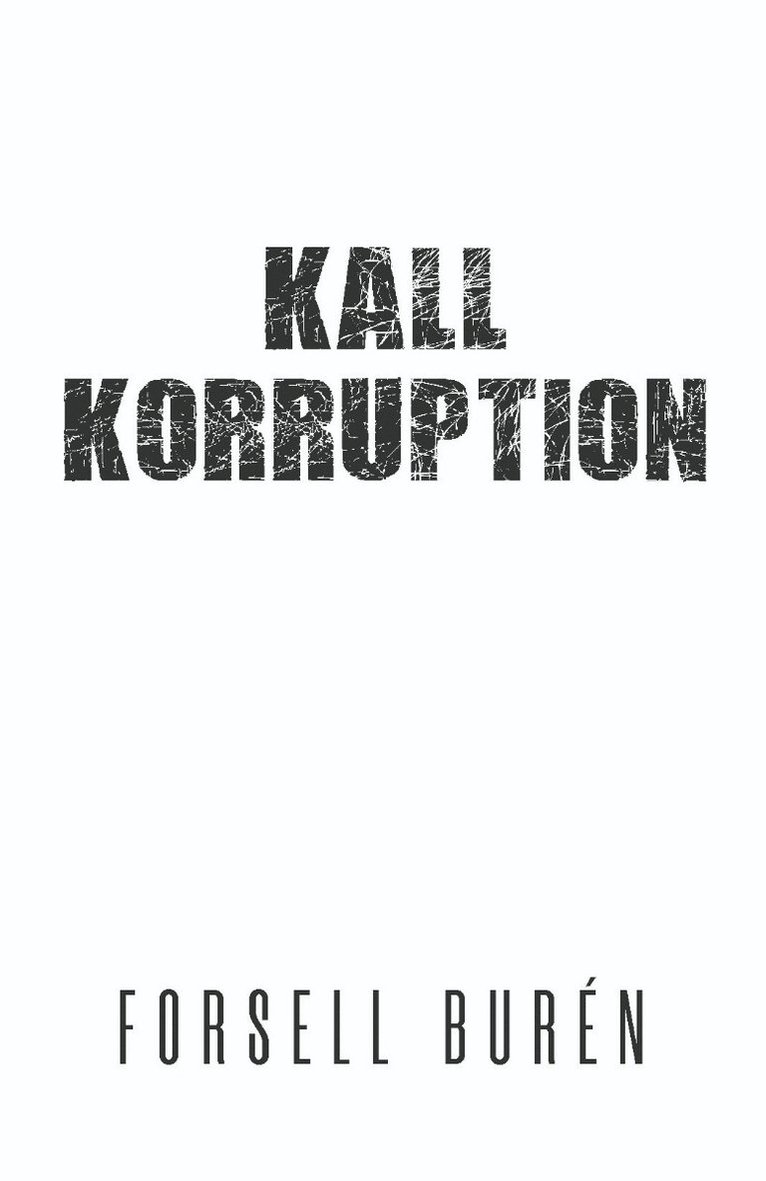 Kall korruption 1