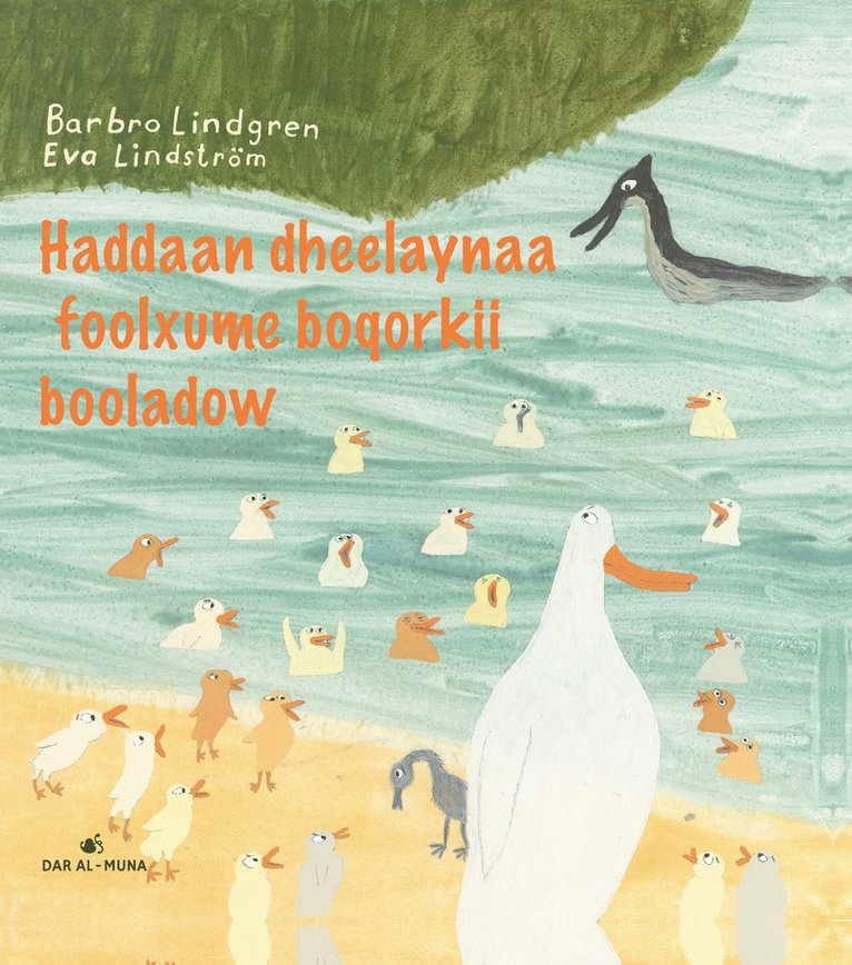 Barbro Lindgren - Nu leker vi den fula ankungen (Somaliska), Inbunden