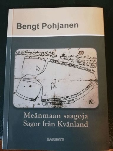 Pohjanen Bengt - Meänmaan saagoja / Sagor från Kvänland, Häftad
