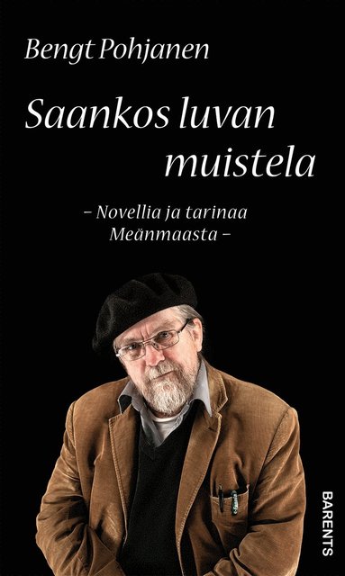 bokomslag Saankos luvan muistela : novellia ja tarinaa Meänmaasta -