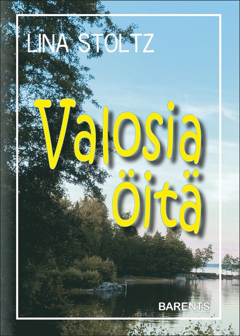 Valosia öitä 1