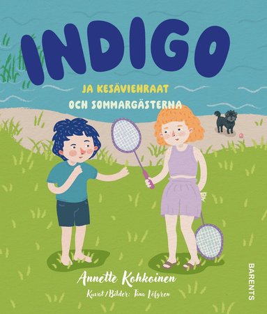 bokomslag Indigo ja kesäviehraat / Indigo och sommargästerna