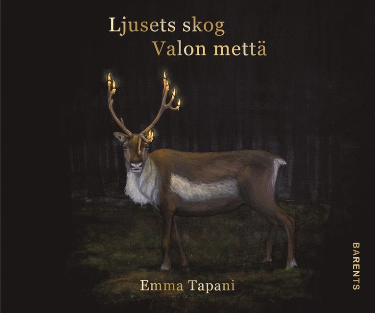Emma Tapani - Ljusets skog / Valon mettä, Häftad