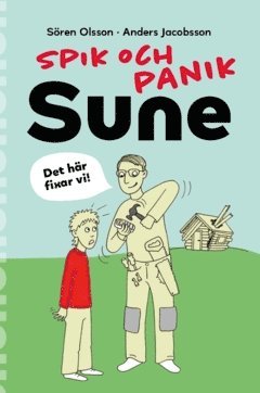 Spik och panik, Sune 1