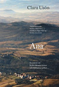 bokomslag Ana : en roman om Ratko Mladics dotter och hjältarnas galler