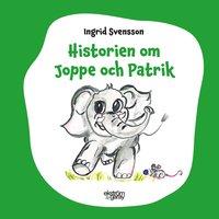 bokomslag Historien om Joppe och Patrik