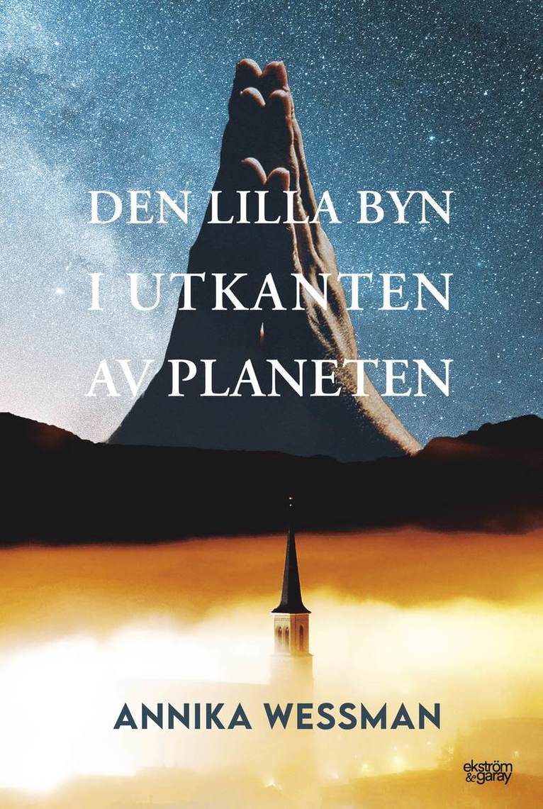 Annika Wessman - Den lilla byn i utkanten av planeten, Häftad