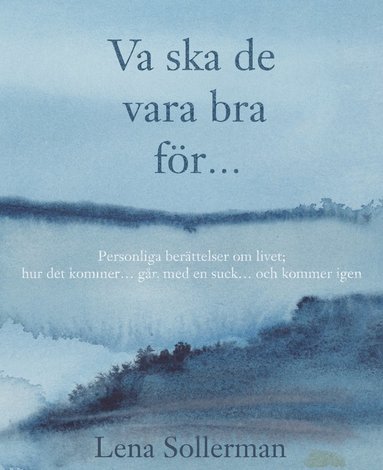 bokomslag Va ska de vara bra för ...