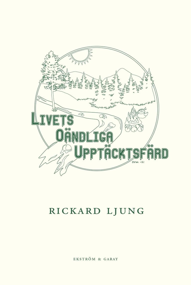 Rickard Ljung - Livets oändliga upptäcktsfärd, Häftad
