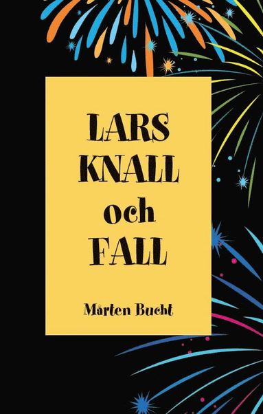 bokomslag Lars, Knall och Fall