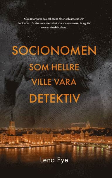 bokomslag Socionomen som hellre ville vara detektiv