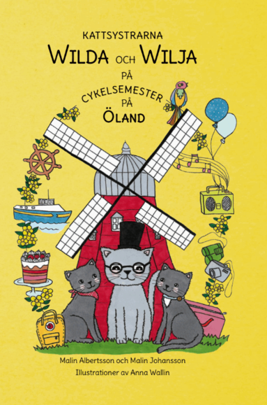 Malin Albertsson, Malin Johansson - Kattsystrarna Wilda och Wilja på cykelsemester på Öland, Inbunden