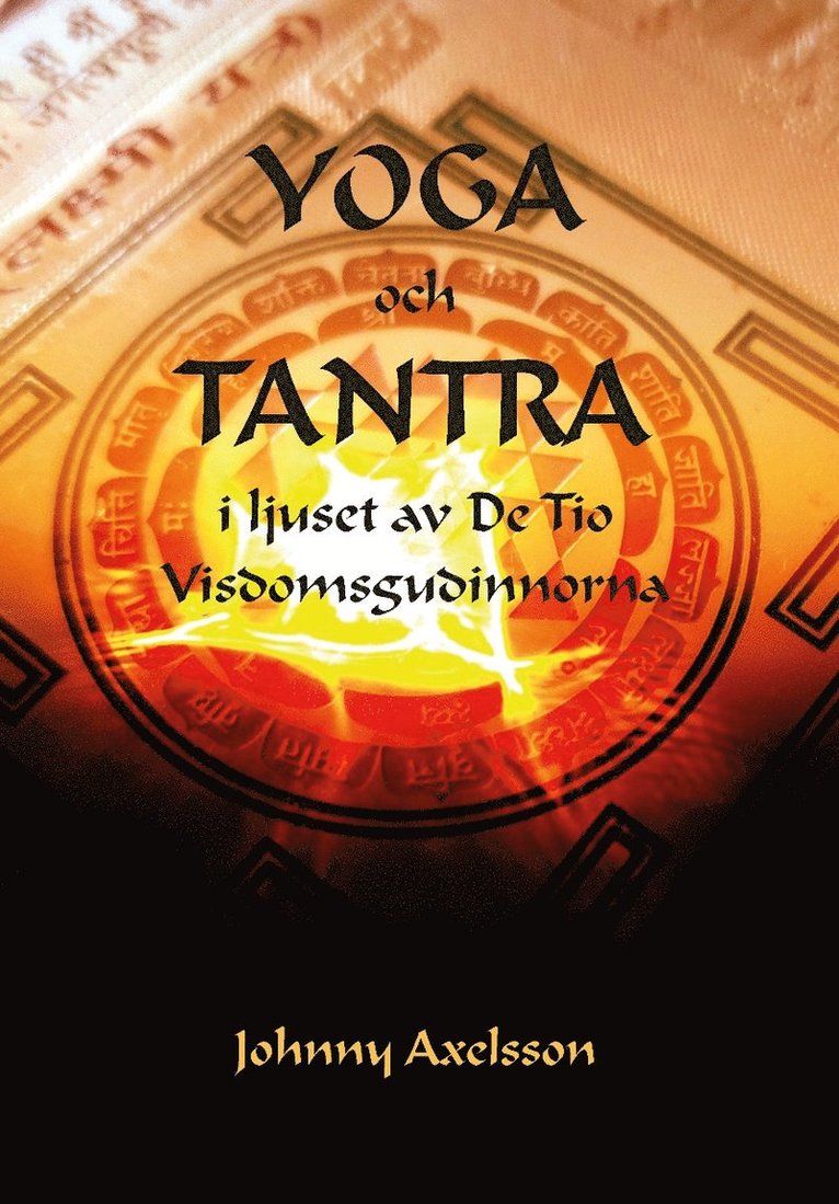 Yoga och tantra i ljuset av de tio visdomsgudinnorna 1