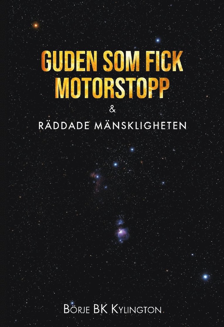 Börje BK Kylington - Guden som fick motorstopp & Räddade mänskligheten, Häftad