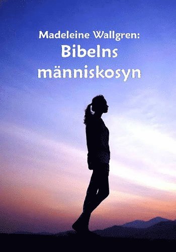 bokomslag Bibelns människosyn