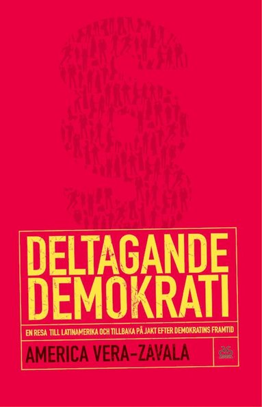 America Vera-Zavala - Deltagande demokrati, Häftad