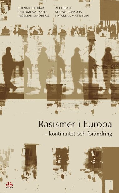 Katarina Mattsson - Rasismer i Europa - kontinuitet och förändring, Pocket