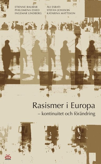 bokomslag Rasismer i Europa - kontinuitet och förändring