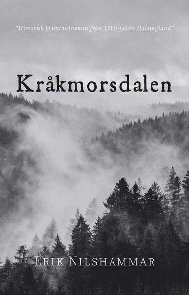 Erik Nilshammar - Kråkmorsdalen, Häftad