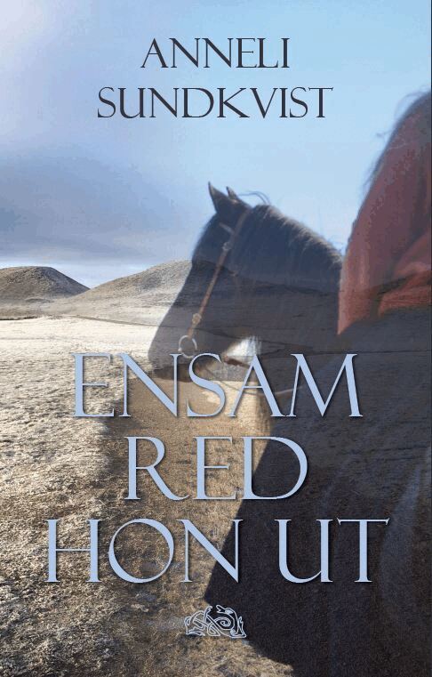 Anneli Sundkvist - Ensam red hon ut, Häftad