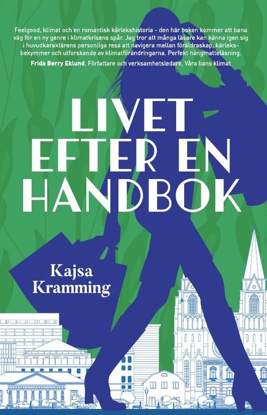 Kajsa Kramming - Livet efter en handbok, Häftad