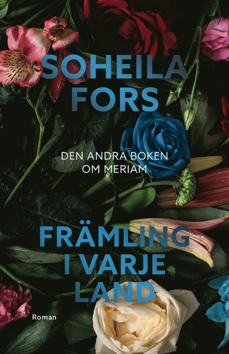 Soheila Fors - Främling i varje land, Häftad