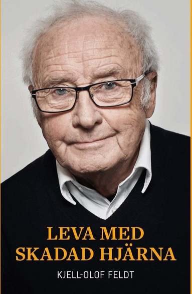 Kjell-Olof Feldt - Leva med skadad hjärna, Häftad