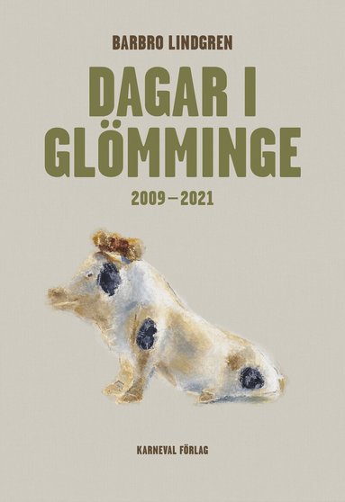 Barbro Lindgren - Dagar i Glömminge 2009-2021, Inbunden